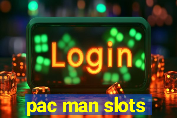 pac man slots