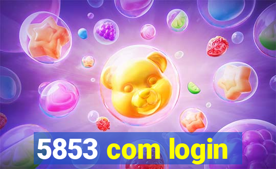 5853 com login