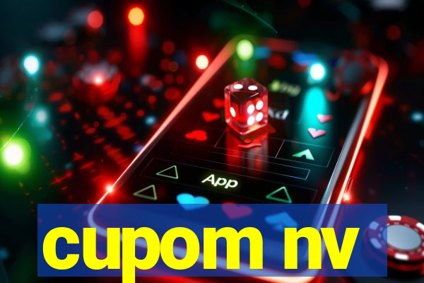 cupom nv