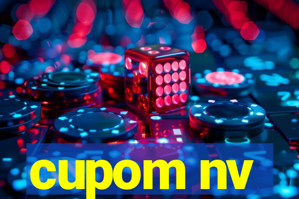 cupom nv