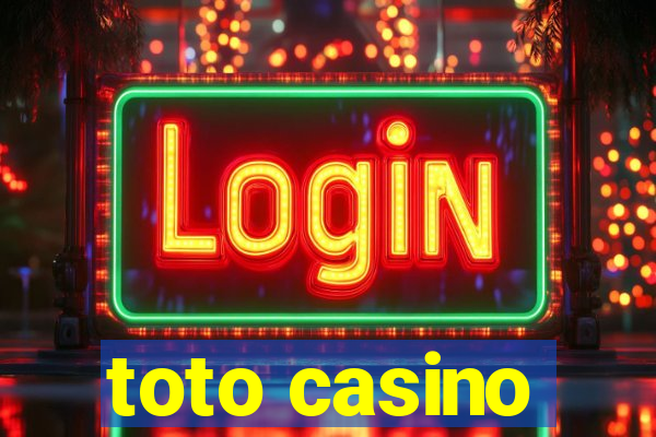 toto casino