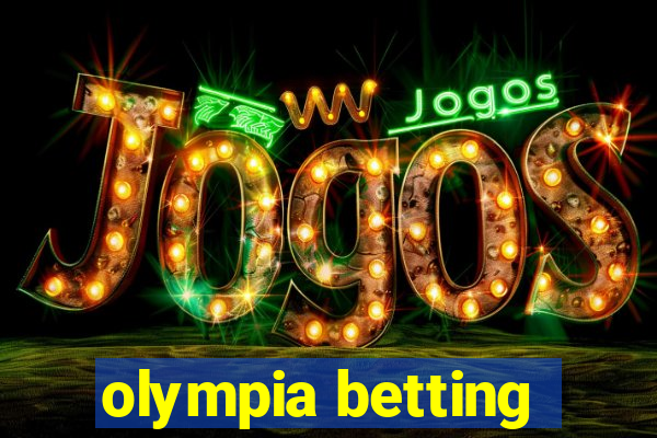 olympia betting