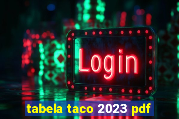 tabela taco 2023 pdf