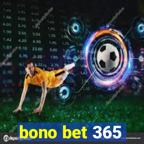 bono bet 365