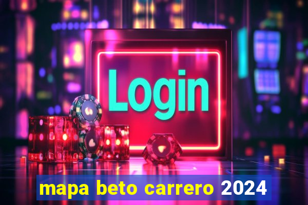 mapa beto carrero 2024