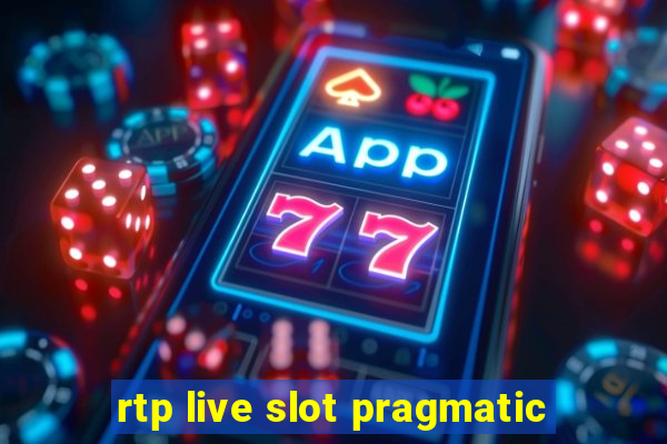 rtp live slot pragmatic