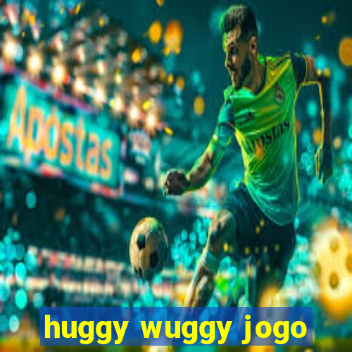 huggy wuggy jogo