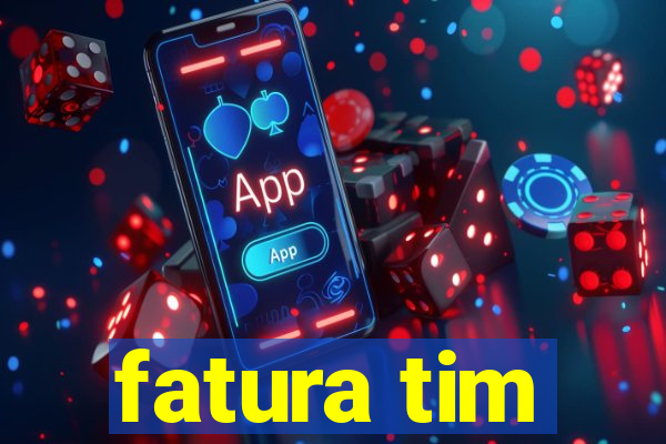 fatura tim