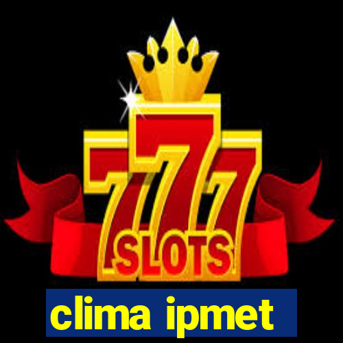 clima ipmet