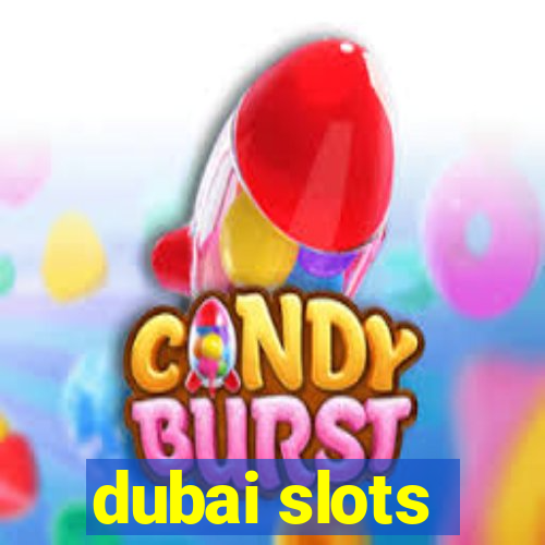 dubai slots