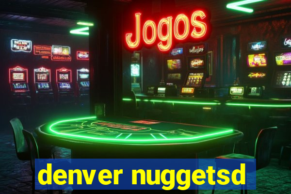 denver nuggetsd