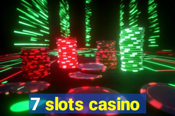 7 slots casino