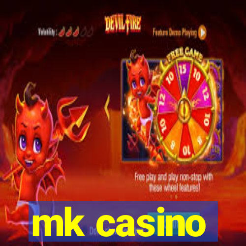 mk casino