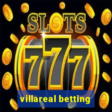 villareal betting