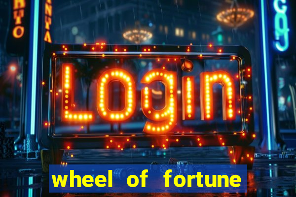 wheel of fortune slot games