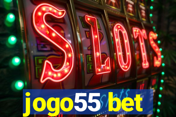 jogo55 bet