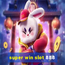 super win slot 888