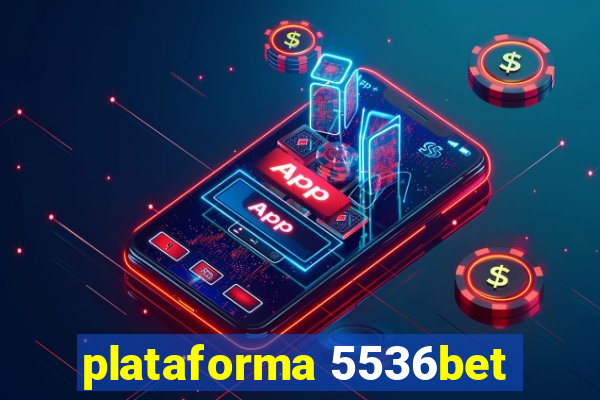 plataforma 5536bet