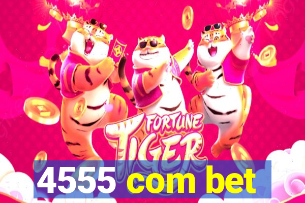 4555 com bet