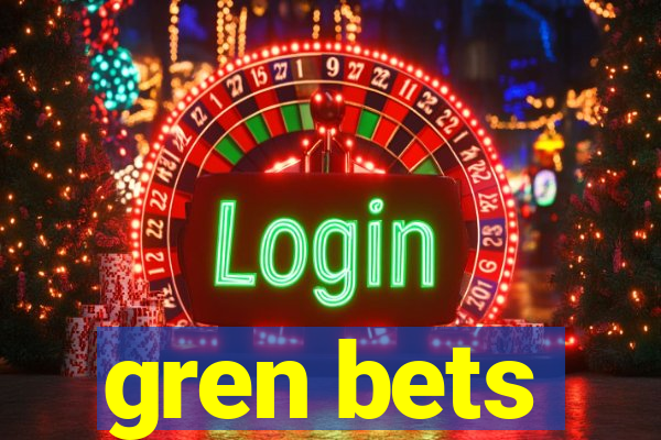 gren bets