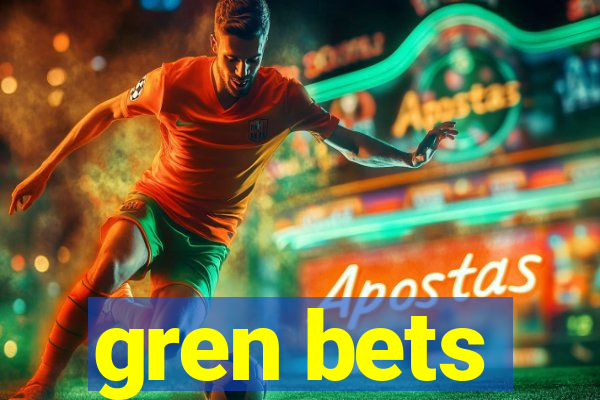 gren bets