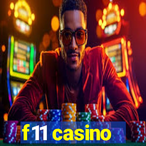 f11 casino