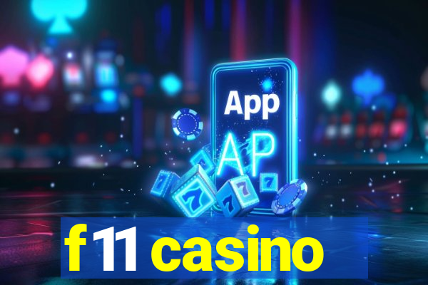 f11 casino