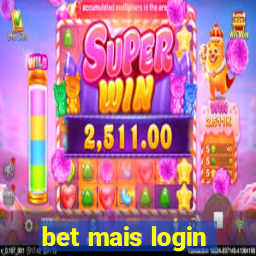 bet mais login