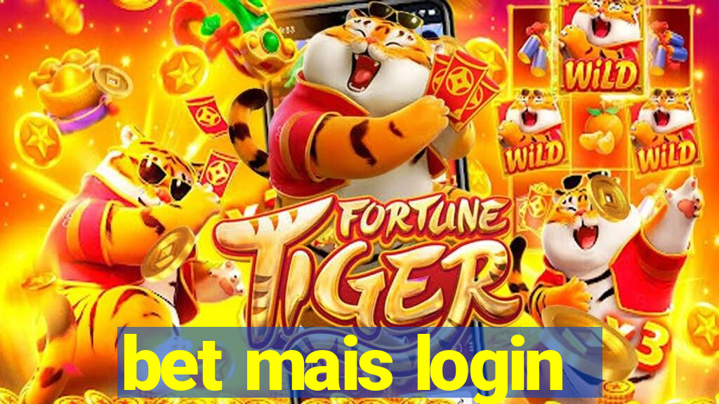 bet mais login