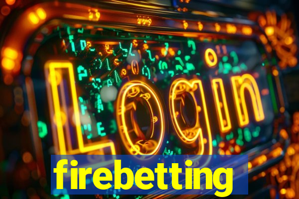 firebetting