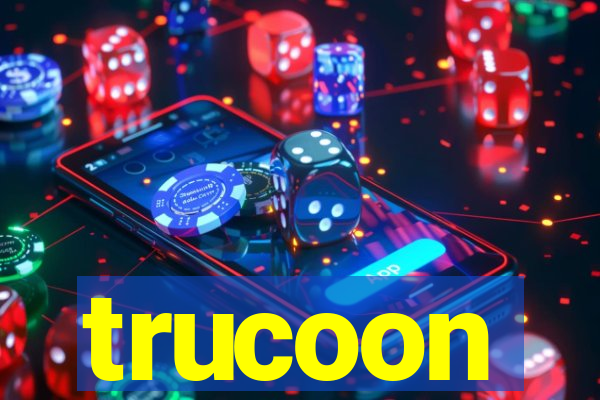 trucoon