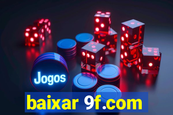 baixar 9f.com