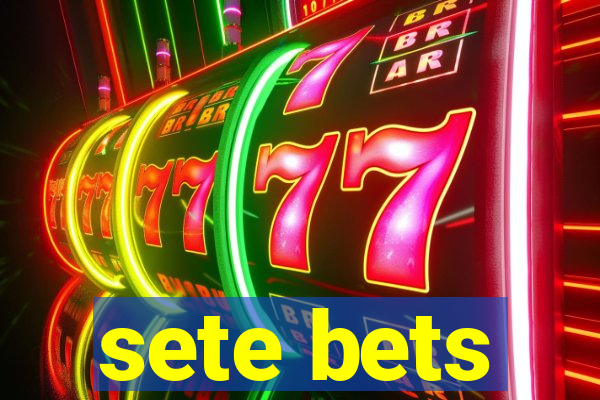 sete bets