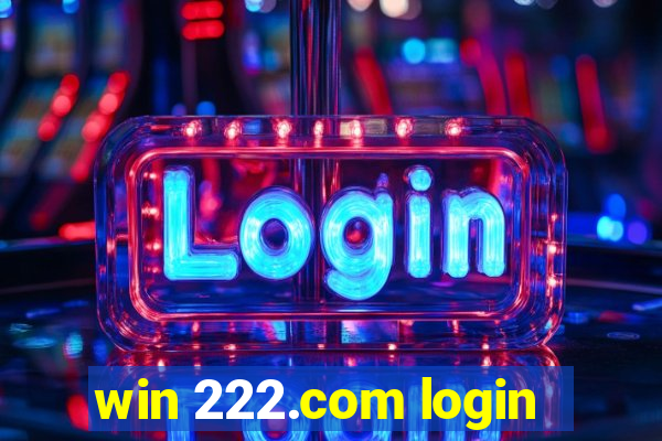 win 222.com login