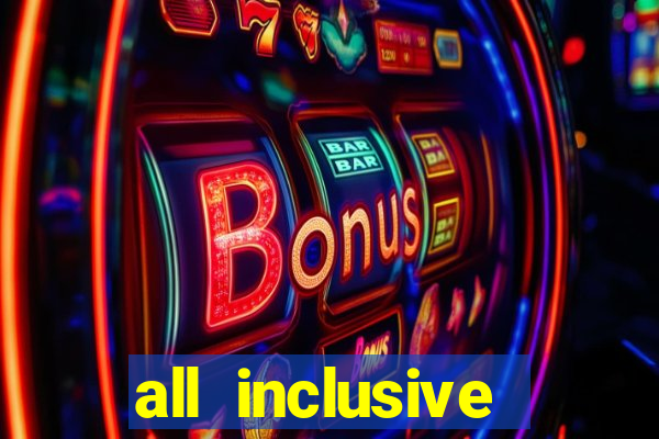 all inclusive casino resorts