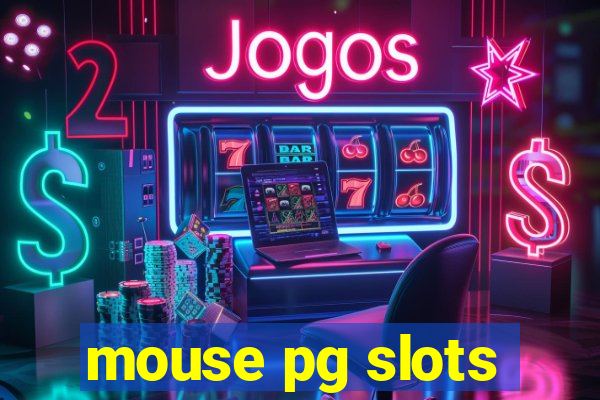 mouse pg slots