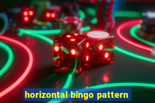 horizontal bingo pattern