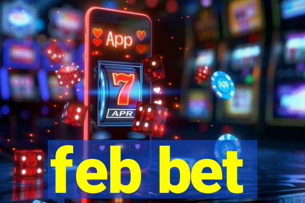 feb bet