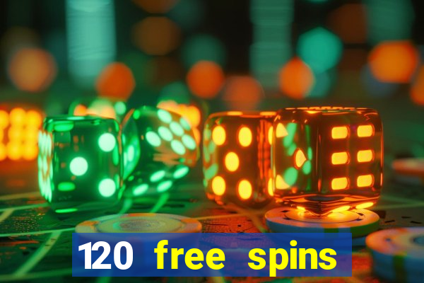 120 free spins online casino