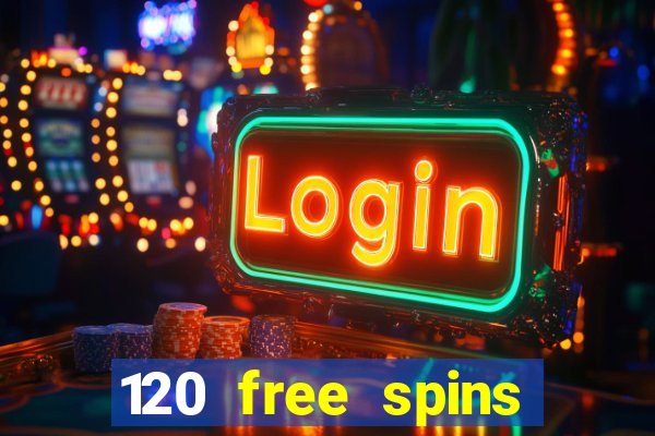 120 free spins online casino