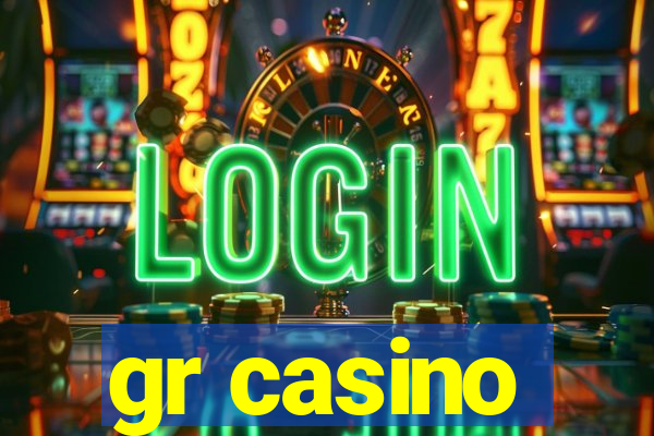 gr casino