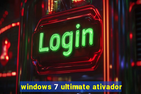 windows 7 ultimate ativador