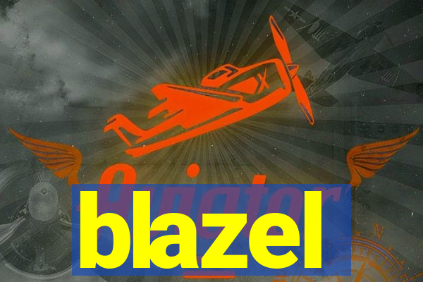 blazel