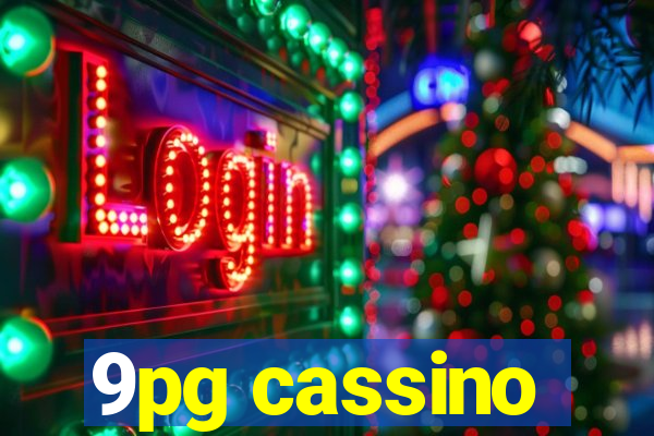 9pg cassino