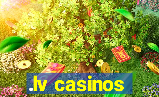 .lv casinos