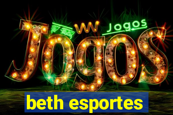 beth esportes