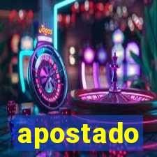 apostado