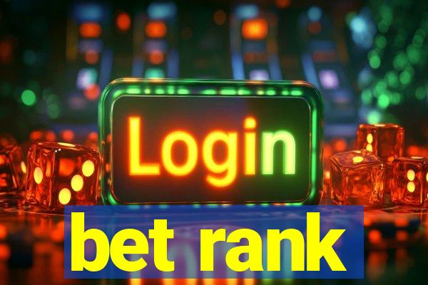 bet rank