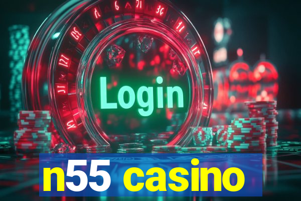 n55 casino