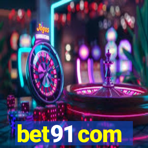 bet91 com